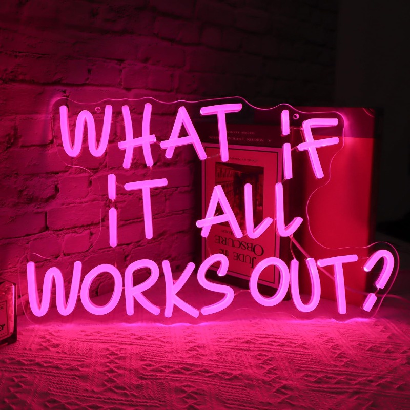 Что If It All Works Out Неонов – обзор и цена Home Office What Is It